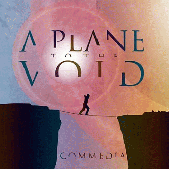 A Plane To The Void : Commedia